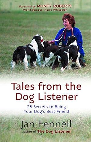 Seller image for Tales From The Dog Listener: 28 Secrets to Being Your Dog's Best Friend for sale by WeBuyBooks