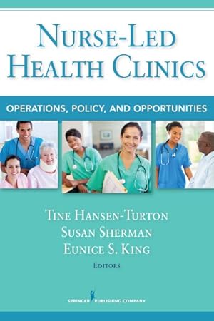 Seller image for Nurse-Led Health Clinics : Operations, Policy, and Opportunities for sale by GreatBookPrices