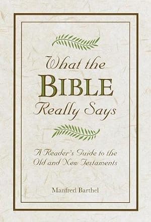 Seller image for What the Bible Really Says for sale by WeBuyBooks