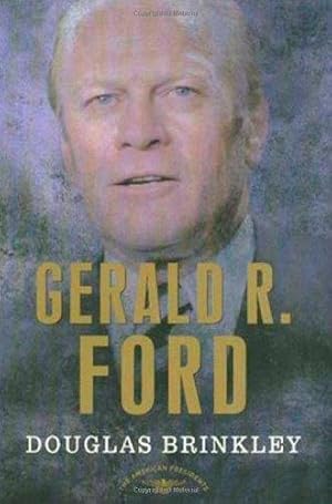 Imagen del vendedor de Gerald R. Ford: The 38th President, 1974-1977 (American Presidents) a la venta por WeBuyBooks