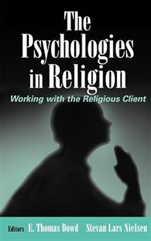 Immagine del venditore per Psychologies in Religion : Working With the Religious Client venduto da GreatBookPrices