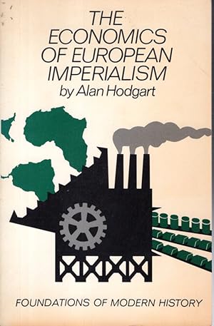 Bild des Verkufers fr The Economics of European Imperialism (Foundations of Modern History) zum Verkauf von Dorley House Books, Inc.