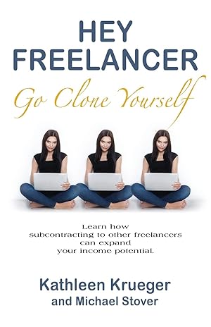 Seller image for Hey Freelancer Go Clone Yourself for sale by moluna