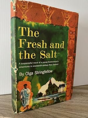 Seller image for THE FRESH AND THE SALT **FIRST EDITION** for sale by MAPLE RIDGE BOOKS