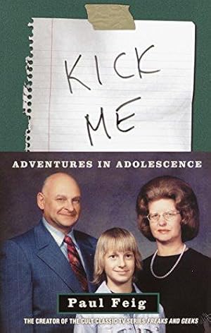 Seller image for Kick ME: Adventures in Adolescence for sale by WeBuyBooks