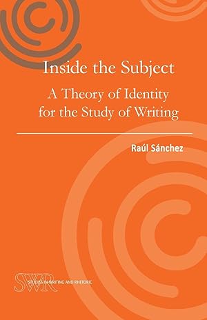 Bild des Verkufers fr Inside the Subject: A Theory of Identity for the Study of Writing zum Verkauf von moluna
