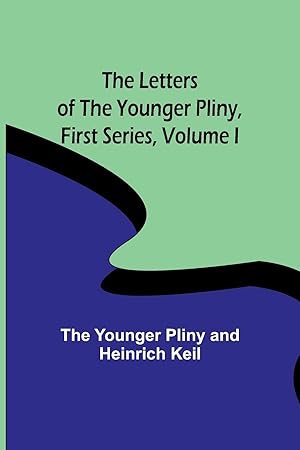Imagen del vendedor de The Letters of the Younger Pliny, First Series Volume I a la venta por moluna