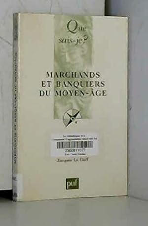 Seller image for MARCHANDS ET BANQUIERS DU MOYEN-AGE (9ED) QSJ 699 for sale by Dmons et Merveilles