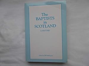 Bild des Verkufers fr Baptists in Scotland: A History zum Verkauf von WeBuyBooks