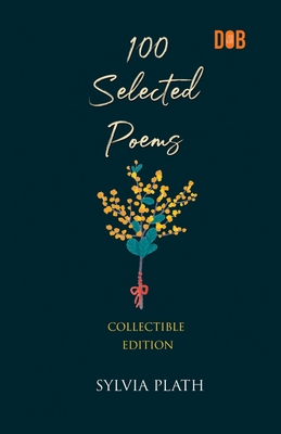 Bild des Verkufers fr 100 Selected Poems, Sylvia Plath (Paperback or Softback) zum Verkauf von BargainBookStores