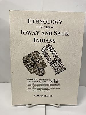 Ethnology of the Ioway and Sauk Indians