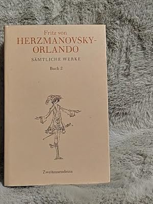 Seller image for Smtliche Werke - Buch 2 Fritz von Herzmanovsky-Orlando. Hrsg. im Auftr. des Forschungsinstituts "Brenner-Archiv" unter der Leitung von Walter Methlagl und Wendelin Schmidt-Dengler for sale by TschaunersWelt