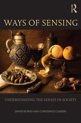 Image du vendeur pour Ways of Sensing: Understanding the Senses in Society (Paperback or Softback) mis en vente par BargainBookStores