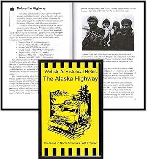 Seller image for The Alaska Highway: Webster's Historical Notes for sale by Blind-Horse-Books (ABAA- FABA)