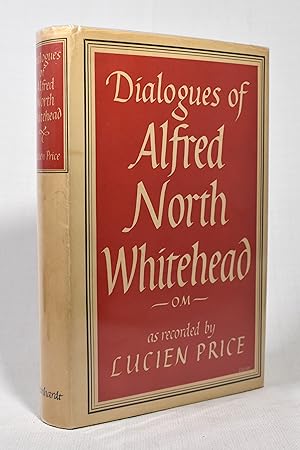 Seller image for DIALOGUES OF ALFRED NORTH WHITEHEAD AS RECORDED BY LUCIEN PRICE for sale by Lost Time Books