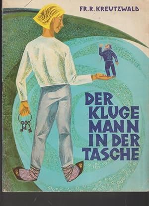 Seller image for Der kluge Mann in der Tasche. for sale by Ant. Abrechnungs- und Forstservice ISHGW