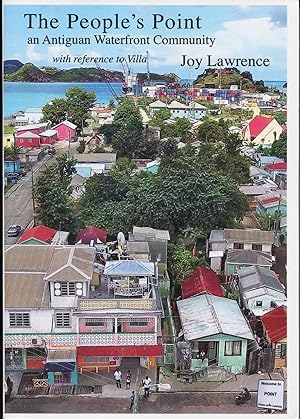 The People's Point; an Antiguan waterfront community with reference to Villa