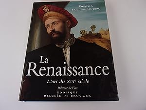 Image du vendeur pour LA RENAISSANCE . L'art du XVI sicle mis en vente par occasion de lire