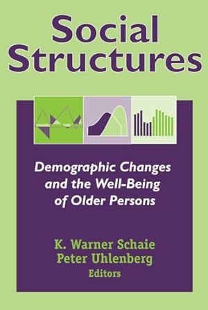 Seller image for Social Structures : Demographic Changes and the Well-being of Older Persons for sale by GreatBookPrices