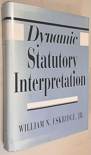 Imagen del vendedor de Dynamic Statutory Interpretation a la venta por Once Upon A Time