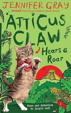 Seller image for Atticus Claw Hears a Roar (Atticus Claw: World's Greatest Cat Detective) for sale by WeBuyBooks