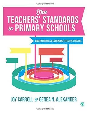 Seller image for The Teachers' Standards in Primary Schools: Understanding and Evidencing Effective Practice for sale by WeBuyBooks