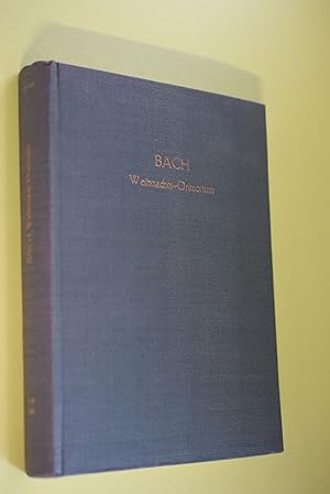 Weihnachts-Oratorium [BWV 248]. Johann Sebastian Bach. Nach d. Ausg. d. Bach-Ges. u. nach d. Auto...