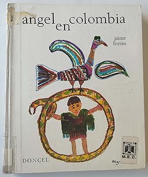 Image du vendeur pour Angel En Colombia mis en vente par Librera Salvalibros Express