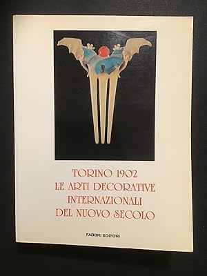 Image du vendeur pour TORINO 1902. LE ARTI DECORATIVE INTERNAZIONALI DEL NUOVO SECOLO mis en vente par Il Mondo Nuovo