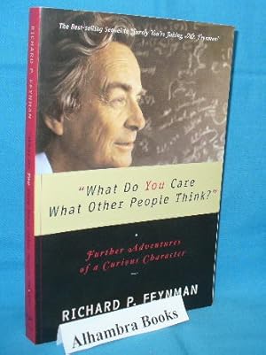 Immagine del venditore per What Do You Care What Other People Think? Further Adventures of a Curious Character venduto da Alhambra Books