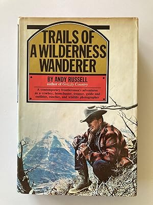 Immagine del venditore per Trails of a Wilderness Wanderer venduto da River House Books