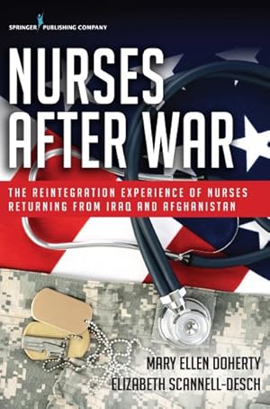 Seller image for Nurses After War : The Reintegration Experience of Nurses Returning from Iraq and Afghanistan for sale by GreatBookPrices