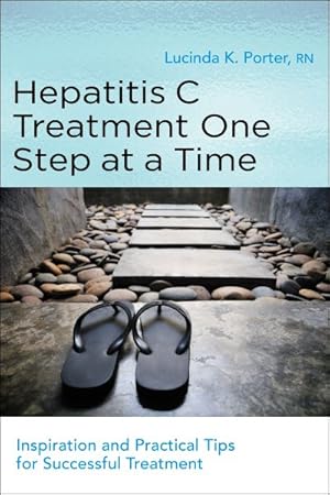 Imagen del vendedor de Hepatitis C Treatment One Step at a Time : Inspiration and Practical Tips for Succesful Treatment a la venta por GreatBookPrices