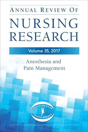 Seller image for Annual Review Of Nursing Research 2017 : Anesthesia and Pain Management for sale by GreatBookPrices