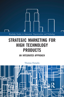 Seller image for Strategic Marketing for High Technology Products: An Integrated Approach (Paperback or Softback) for sale by BargainBookStores