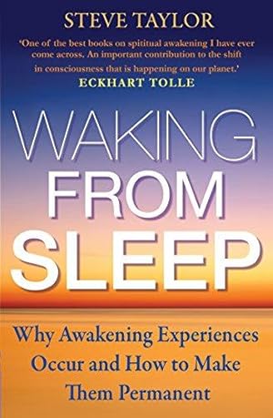 Seller image for Waking from Sleep: Why Awakening Experiences Occur and How to Make them Permanent for sale by WeBuyBooks