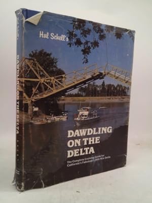 Immagine del venditore per Dawdling on the Delta: The Complete Crusing Guide for California's 1,000-Mile Delta, Limited Edition venduto da ThriftBooksVintage