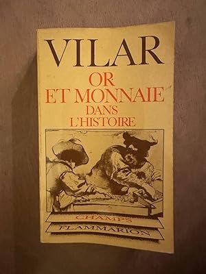 Seller image for Oret monnaie dans l'histoire 1450-1920 for sale by Dmons et Merveilles