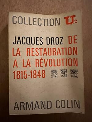 Bild des Verkufers fr De la restauration a la rvolution 1815-1848 zum Verkauf von Dmons et Merveilles