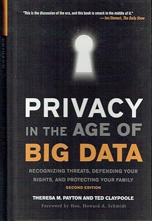 Seller image for Privacy In The Age Of Big data: Recognizing Threats , Defending Your Rights, and Protecting Your Family for sale by Blue Whale Books, ABAA