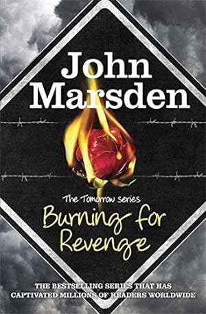 Seller image for Burning for Revenge (The Tomorrow Series) for sale by WeBuyBooks