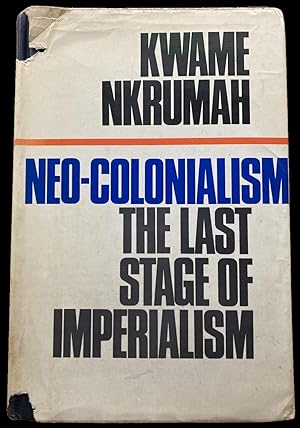 Immagine del venditore per Neo-Colonialism. The Last Stage of Imperialism venduto da LimitedBooks