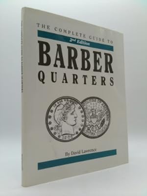 Seller image for The Complete Guide to Barber Quarters for sale by ThriftBooksVintage