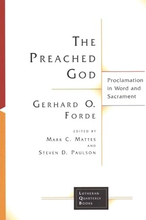 Bild des Verkufers fr Preached God : Proclamation in Word and Sacrament zum Verkauf von GreatBookPrices