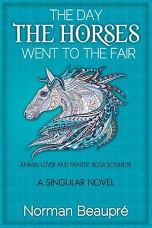 Imagen del vendedor de The Day the Horses Went to the Fair a la venta por GreatBookPrices