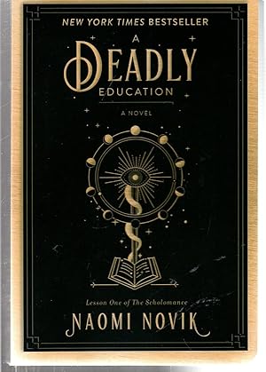 Image du vendeur pour A Deadly Education: A Novel (The Scholomance) mis en vente par EdmondDantes Bookseller