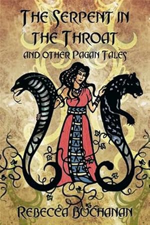 Seller image for The Serpent in the Throat, and Other Pagan Tales for sale by GreatBookPrices