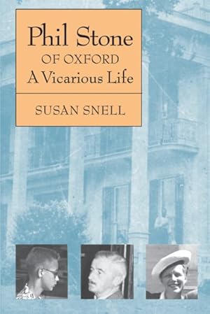 Bild des Verkufers fr Phil Stone of Oxford : A Vicarious Life zum Verkauf von GreatBookPrices