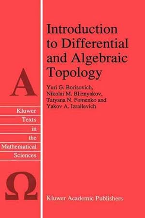 Bild des Verkufers fr Introduction to Differential and Algebraic Topology zum Verkauf von GreatBookPrices