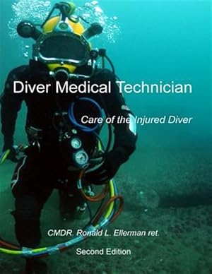 Seller image for Diver Medical Technician: Care of the Injured Diver for sale by GreatBookPrices